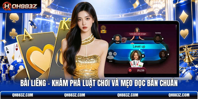 Bài Liêng – Khám Phá Luật Chơi Và Mẹo Đọc Bàn Chuẩn