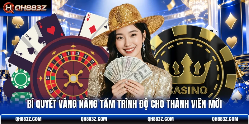 Bí quyết vàng nâng tầm trình độ cho thành viên mới