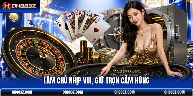 Làm chủ nhịp vui, giữ trọn cảm hứng